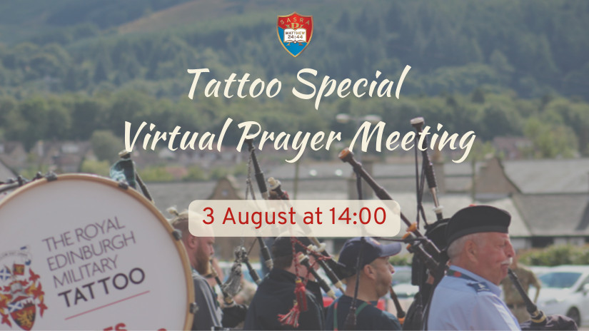 SASRA Tattoo Special Virtual Prayer Meeting 3 August at 14:00